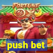 push bet